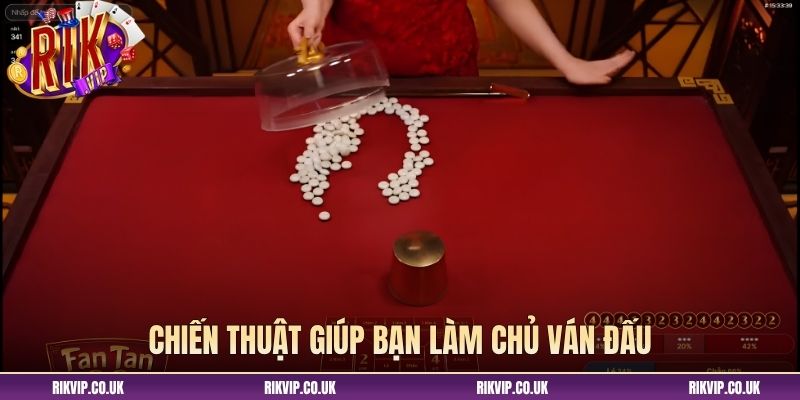 Chiến thuật giúp bạn làm chủ ván đấu